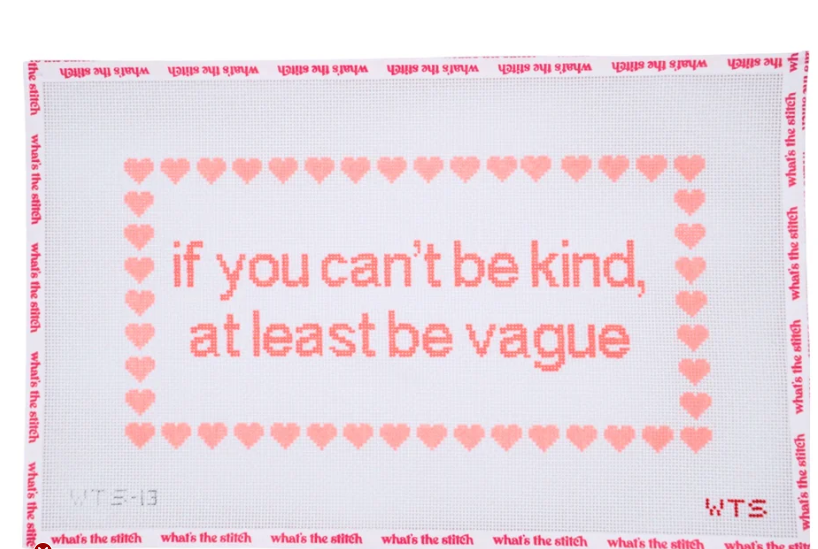 If you can't be kind...