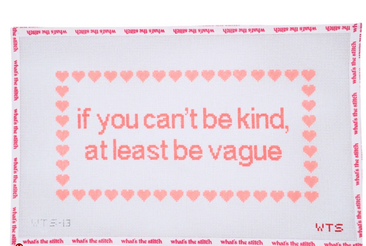 If you can't be kind...